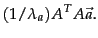 $\displaystyle (1/\lambda_a) A^TA\vec{a}.$